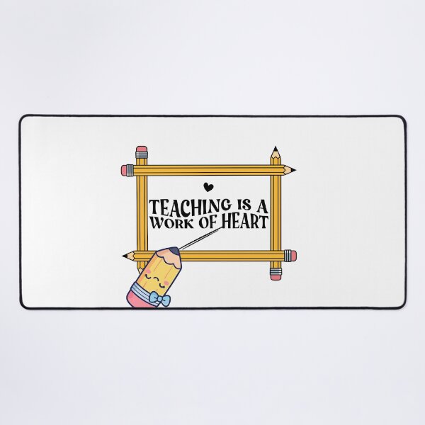 Item preview, Teaching Is a Work of Heart Cute Pencil Teacher Quote designed and sold by Esraa-Arts.