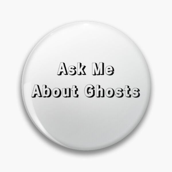 Item preview, Ask Me About Ghosts designed and sold by Cool-Shirts-12.