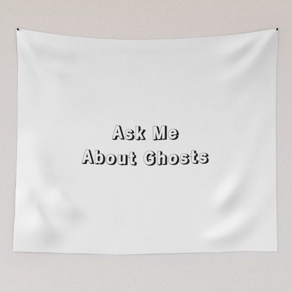Item preview, Ask Me About Ghosts designed and sold by Cool-Shirts-12.