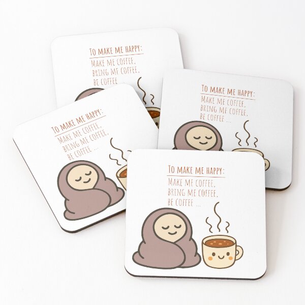 Item preview, To Make Me Happy Bring Me Coffee Cute Kawaii Coffee Lover designed and sold by Esraa-Arts.