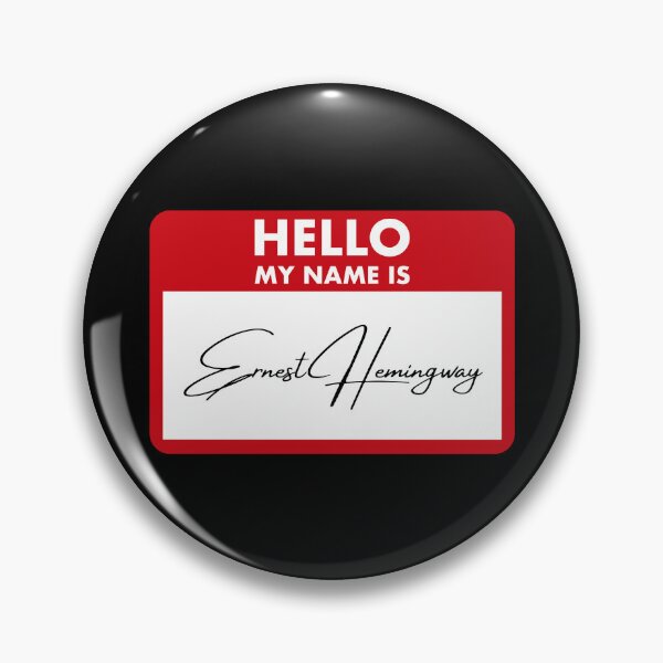 Item preview, Hello My Name Is Ernest Hemingway designed and sold by Department of Curiosity.