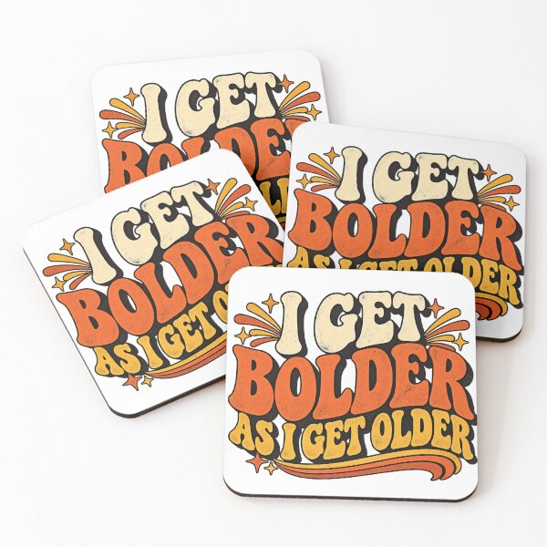 Item preview, I Get Bolder As I Get Older Retro 70s designed and sold by EnR-designs.