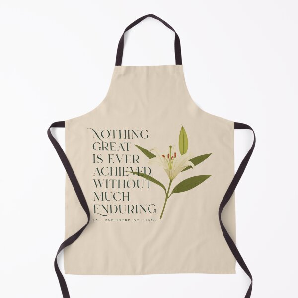 Item preview, Nothing Great Is Achieved Without Enduring – St. Catherine of Siena designed and sold by shopfindingbeni.