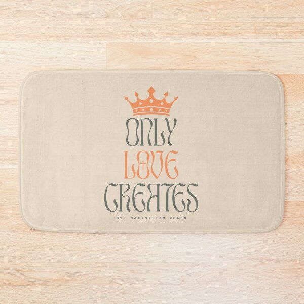 Item preview, Only Love Creates – St. Maximilian Kolbe Catholic Quote designed and sold by shopfindingbeni.