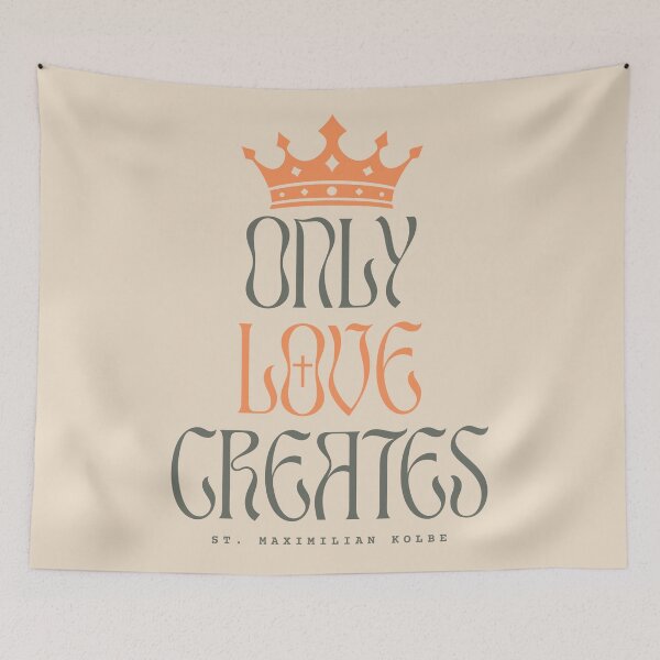 Item preview, Only Love Creates – St. Maximilian Kolbe Catholic Quote designed and sold by shopfindingbeni.