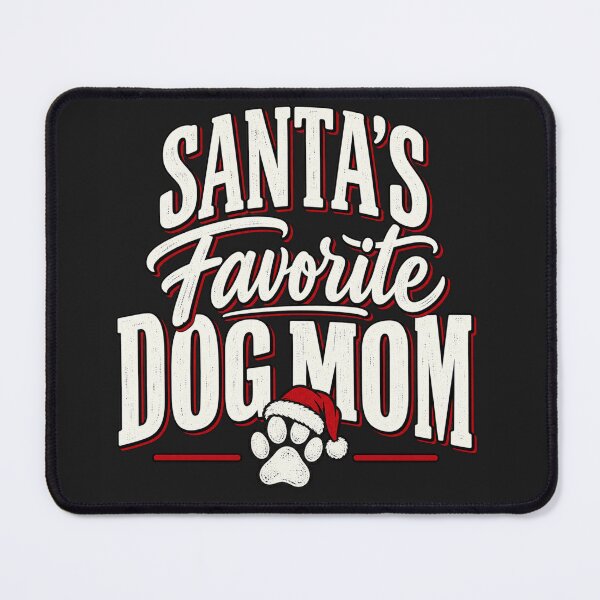 Item preview, Santa's Favorite Dog Mom Christmas Holiday designed and sold by JLEbyChristina.