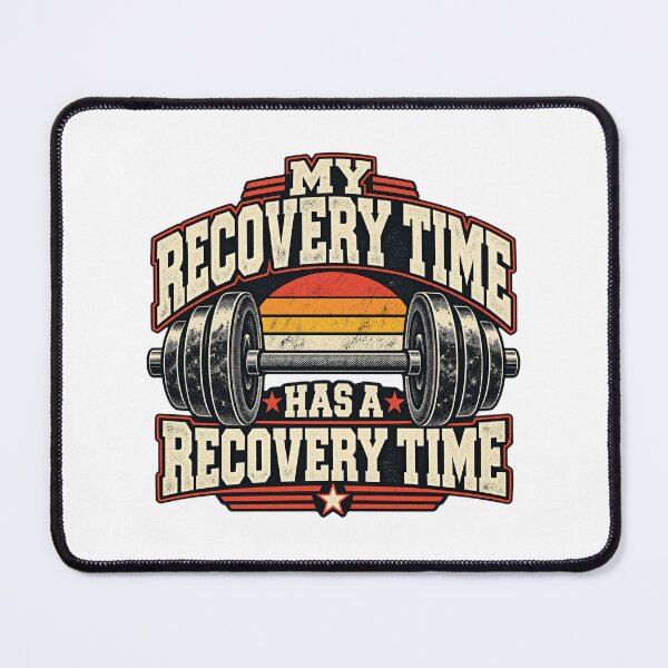 Item preview, My Recovery Time Has a Recovery Time – Retro Gym Humor designed and sold by EnR-designs.