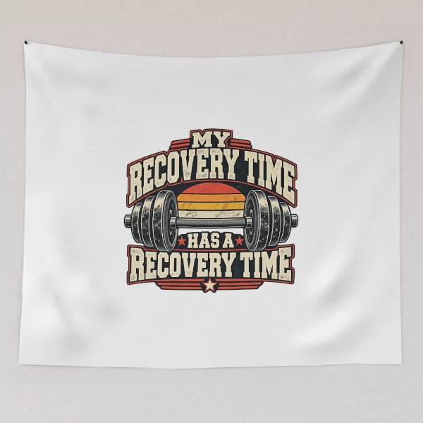 Item preview, My Recovery Time Has a Recovery Time – Retro Gym Humor designed and sold by EnR-designs.