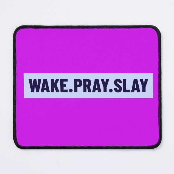 Item preview, WAKE PRAY SLAY designed and sold by GrammysGarage.