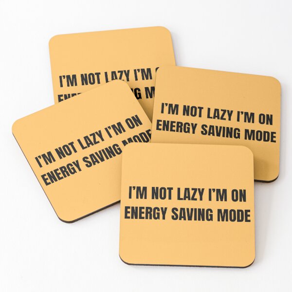 Item preview, I'm Not Lazy I'm On Energy Saving Mode Funny Sticker designed and sold by isaacsutton18.