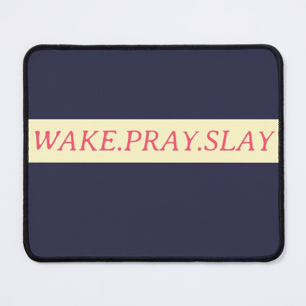 Item preview, Wake Pray Slay designed and sold by GrammysGarage.
