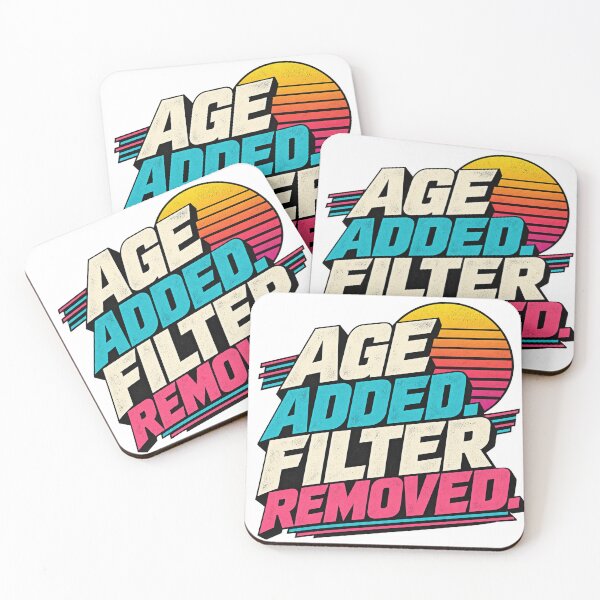 Item preview, Age Added Filter Removed – Retro 80s Gen X Humor designed and sold by EnR-designs.