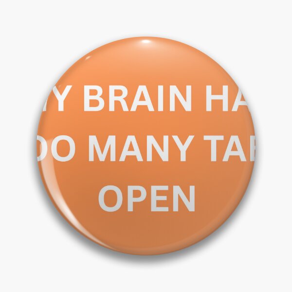 Item preview, My Brain Has Too Many Tabs Open Funny Sticker designed and sold by isaacsutton18.