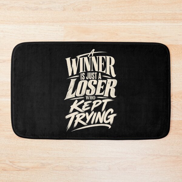 Item preview, A Winner Is Just A Loser Who Kept Trying – Motivational Quote designed and sold by AmiGraph.