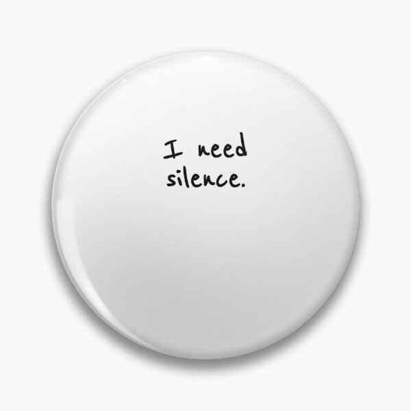 Item preview, I Need Silence Funny Quote designed and sold by sazuii.