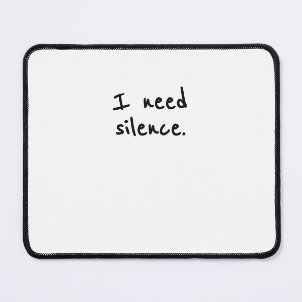 Item preview, I Need Silence Funny Quote designed and sold by sazuii.