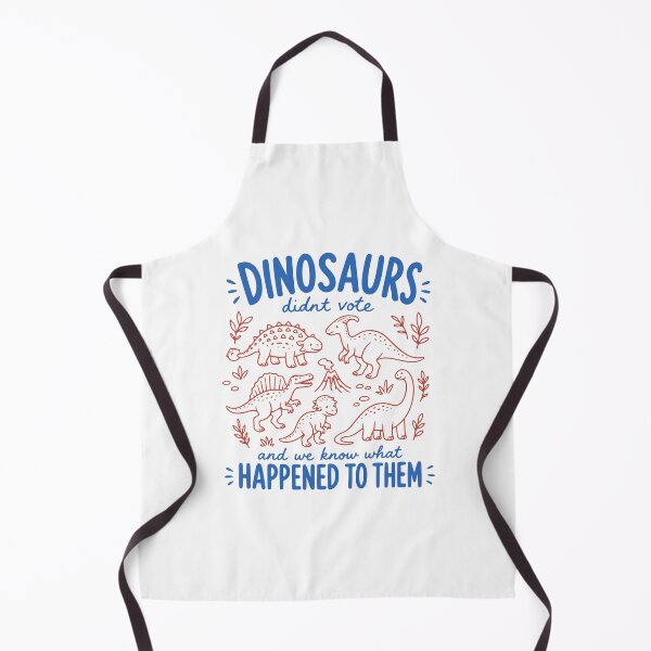 Item preview, Dinosaurs didn't vote Democratic and We Know What Happened To Them designed and sold by gunaone-design.