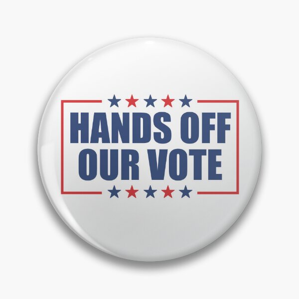 Item preview, Hands Off Our Vote designed and sold by gunaone-design.