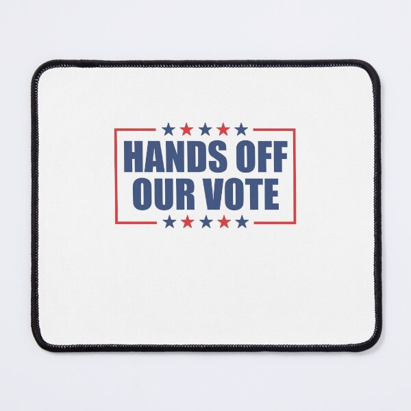 Item preview, Hands Off Our Vote designed and sold by gunaone-design.