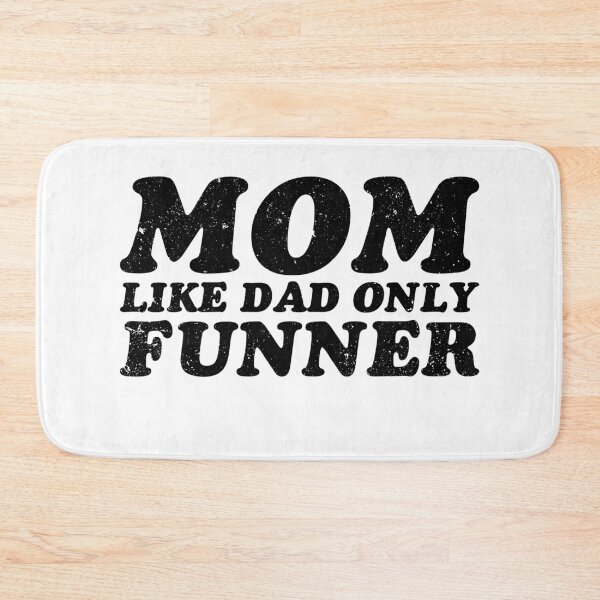 Item preview, Funny Mom Like Dad Only Funner - Mothers Day Gift designed and sold by gunaone-design.