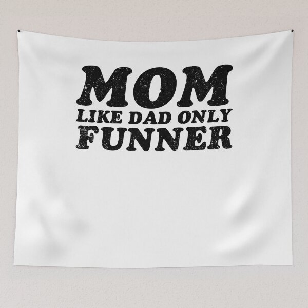 Item preview, Funny Mom Like Dad Only Funner - Mothers Day Gift designed and sold by gunaone-design.