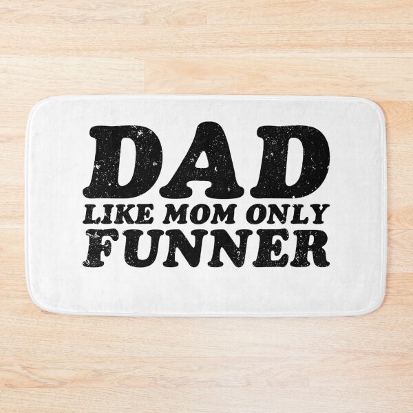 Item preview, Funny Dad Like Mom Only Funner - Fathers Day Gift designed and sold by gunaone-design.