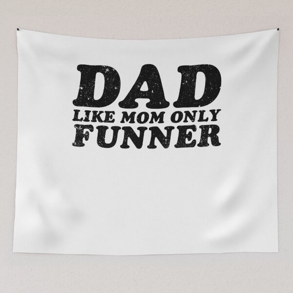 Item preview, Funny Dad Like Mom Only Funner - Fathers Day Gift designed and sold by gunaone-design.