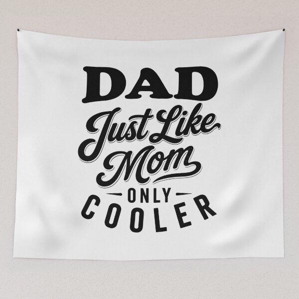 Item preview, Dad Just Like Mom Only Cooler - Funny Dad Sayings designed and sold by gunaone-design.
