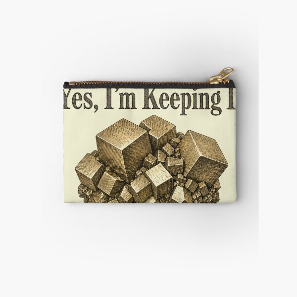 Item preview, No It's Not Gold Yes I'm Keeping It Pyrite designed and sold by BoosterShop.