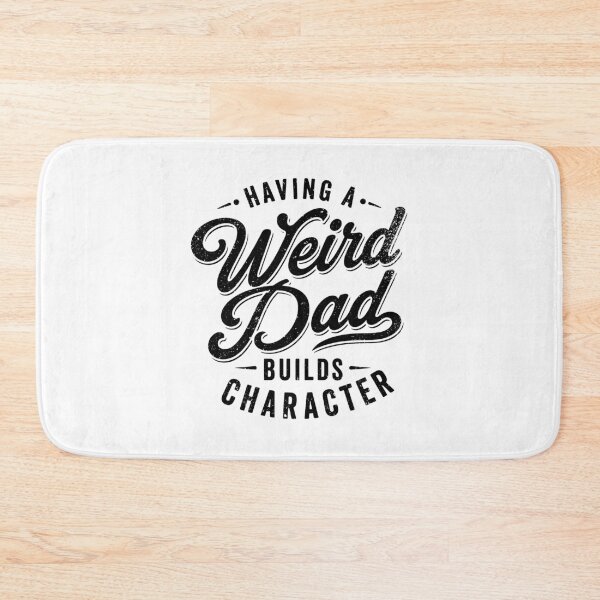 Item preview, Weird Dad Builds Character - Funny Proud Dad Father's Day Gift designed and sold by gunaone-design.