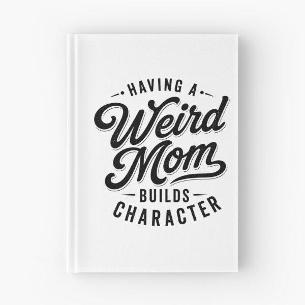 Item preview, Weird Mom Builds Character - Funny Mom Mother's Day Gift designed and sold by gunaone-design.