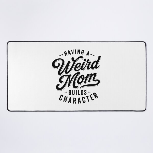 Item preview, Weird Mom Builds Character - Funny Mom Mother's Day Gift designed and sold by gunaone-design.
