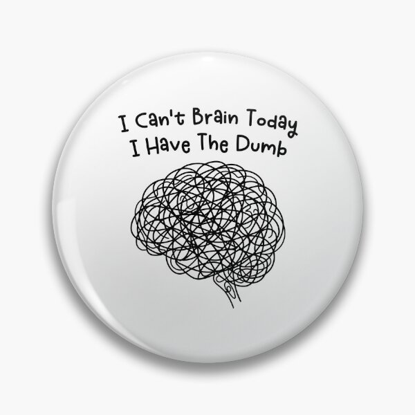 Item preview, I cannot brain today I has the dumb - Funny Brain Rot  designed and sold by gunaone-design.