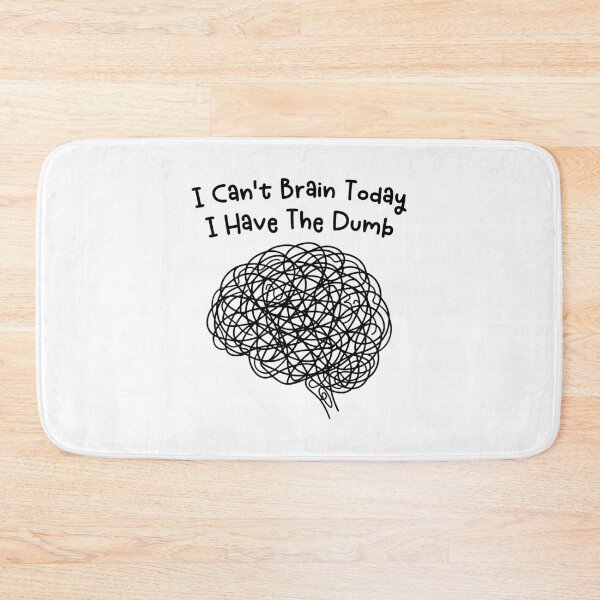 Item preview, I cannot brain today I has the dumb - Funny Brain Rot  designed and sold by gunaone-design.