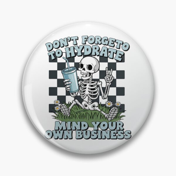 Item preview, Hydrate and Mind Your Business Skeleton designed and sold by ACozyChaos.