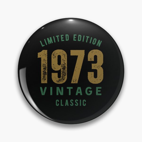 Item preview, 1973 Vintage Classic Limited Edition Birthday Gift Born in 1973 designed and sold by HYPNK.