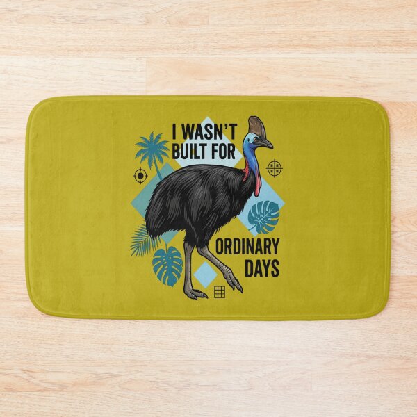 Item preview, Southern Cassowary I Wasn't Built For Ordinary Days designed and sold by Max Store.