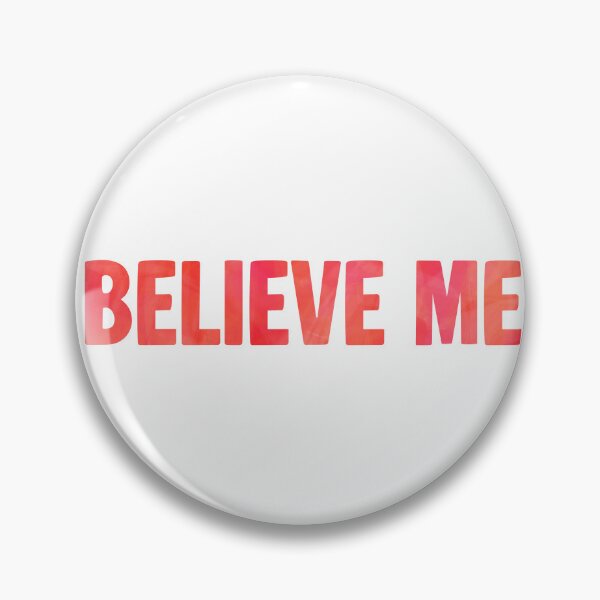 Item preview, Believe Me designed and sold by GeoGoose.