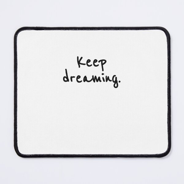Item preview, Keep Dreaming designed and sold by sazuii.
