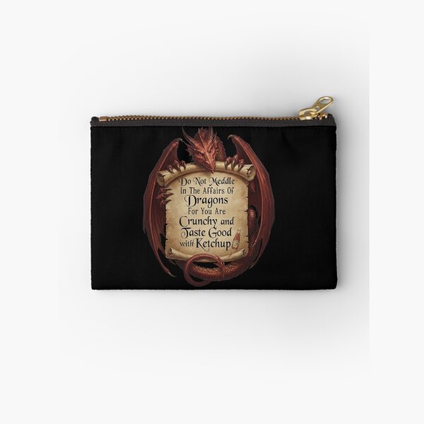 Item preview, Do Not Meddle in the Affairs of Dragons Funny Fantasy Quote designed and sold by Ostericaimusa.
