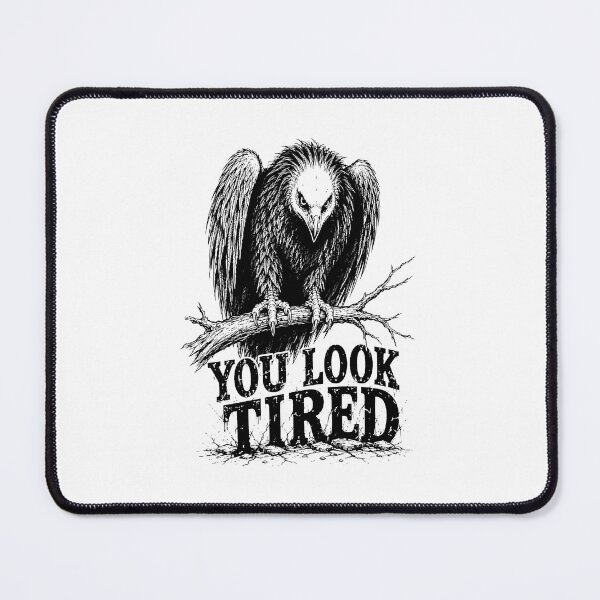 Item preview, You Look Tired Vulture Bird Funny Sarcastic Animal Gothic Dark Humor designed and sold by gunaone-design.