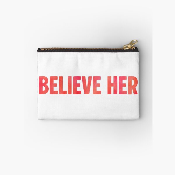 Item preview, Believe Her designed and sold by GeoGoose.