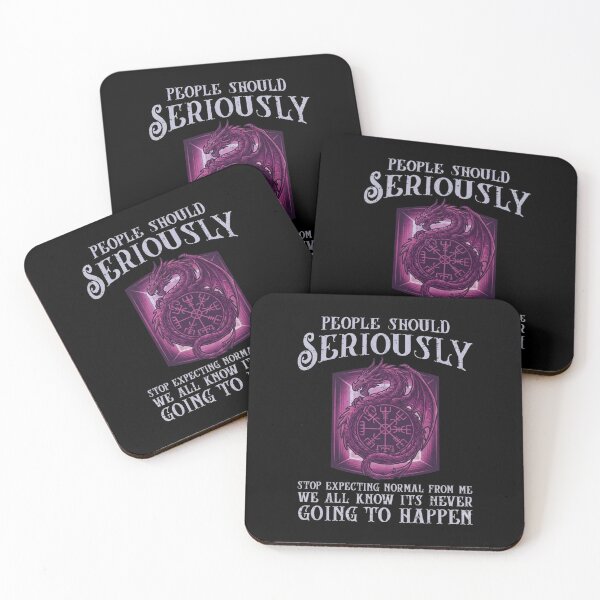 Item preview, People Should Seriously Stop Expecting Normal From Me Dragon Quote designed and sold by Ostericaimusa.