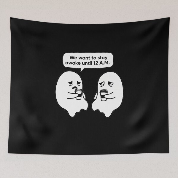 Item preview, Stay Awake Until 12 AM Funny Ghost Coffee Quote designed and sold by Acrylic & Thoughts.