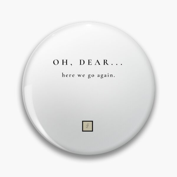 Item preview, Oh Dear He We Go Again designed and sold by KokoFlanell.