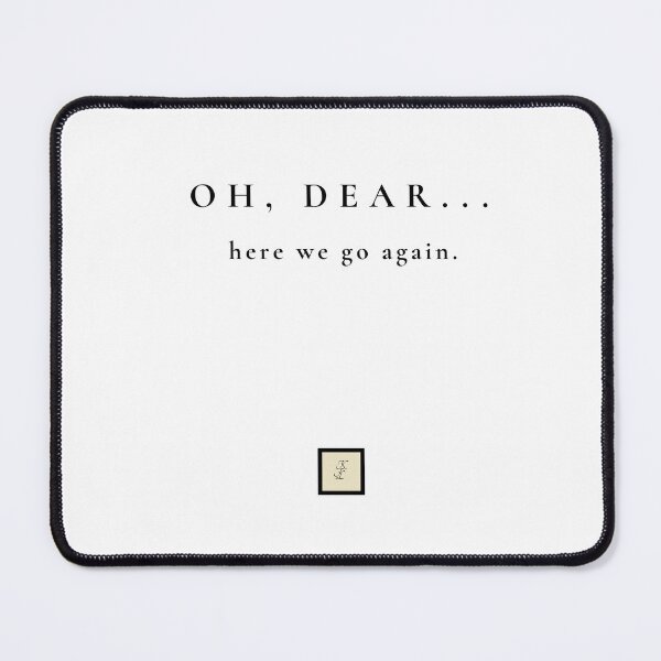 Item preview, Oh Dear He We Go Again designed and sold by KokoFlanell.