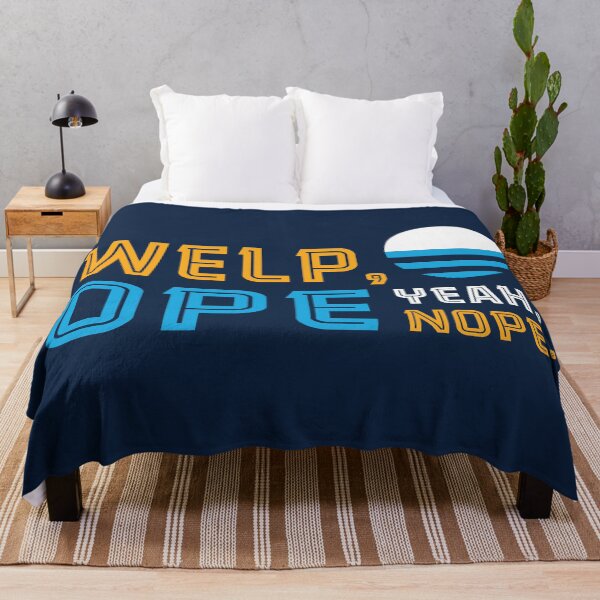 Item preview, Welp, Ope, Yeah, Nope. designed and sold by widdart.