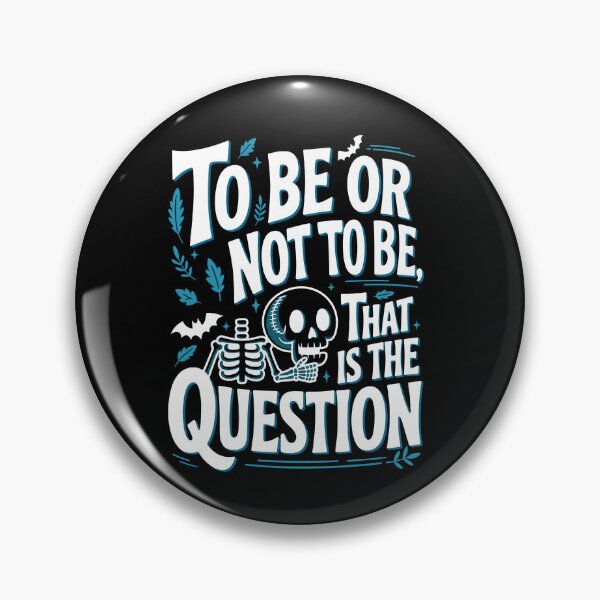 Item preview, Skull To Be Or Not To Be, That IThe Question designed and sold by KristenSabol.