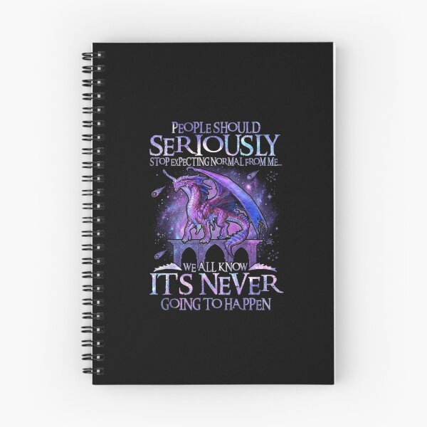 Item preview, People Should Seriously Stop Expecting Normal From Me Dragon Humor designed and sold by Ostericaimusa.