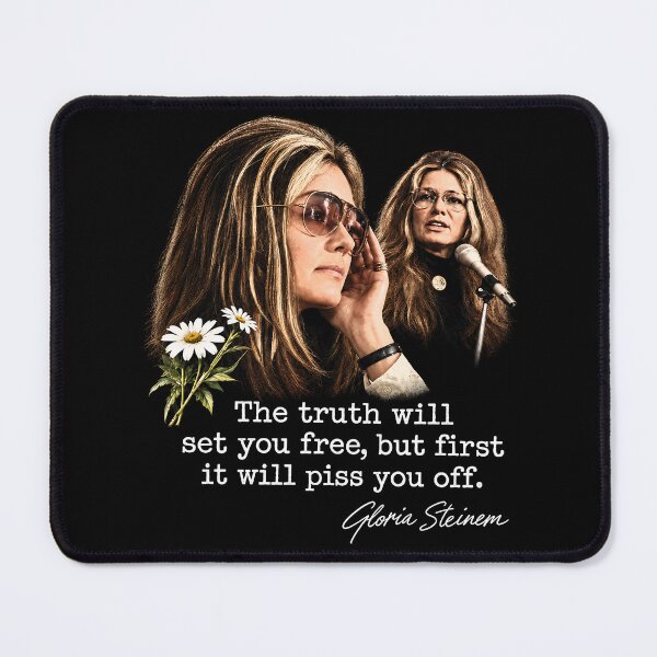 Item preview, Gloria Steinem The Truth Will Set You Free Quote designed and sold by GusHickman.
